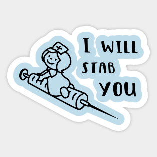 I Will Stab You Sticker